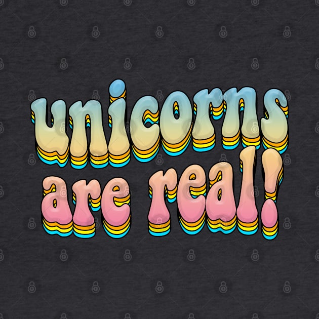 Unicorns Are Real!  Rainbow Graphic Design Logo T-Shirt by DankFutura